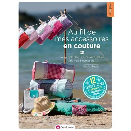 Livre Au fil de mes accessoires en couture - Librairie créative