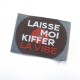 Etiquette "Kiffer la vibe"